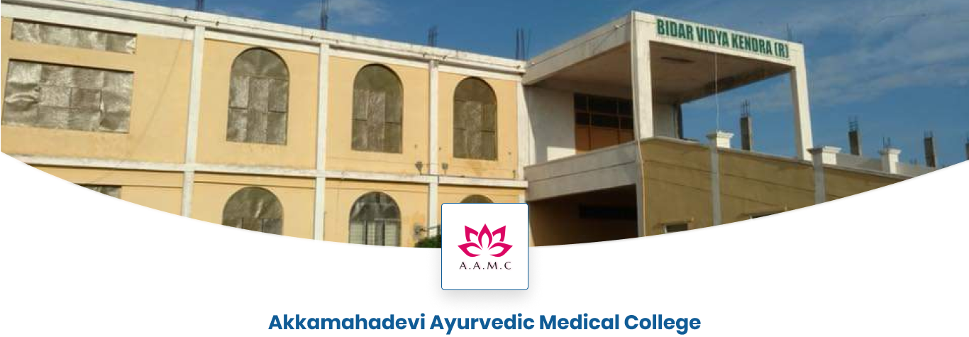 Akkamahadevi Ayurvedic Medical College Bidar Admissions Open